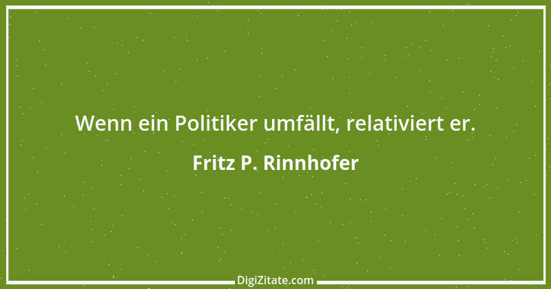 Zitat von Fritz P. Rinnhofer 335