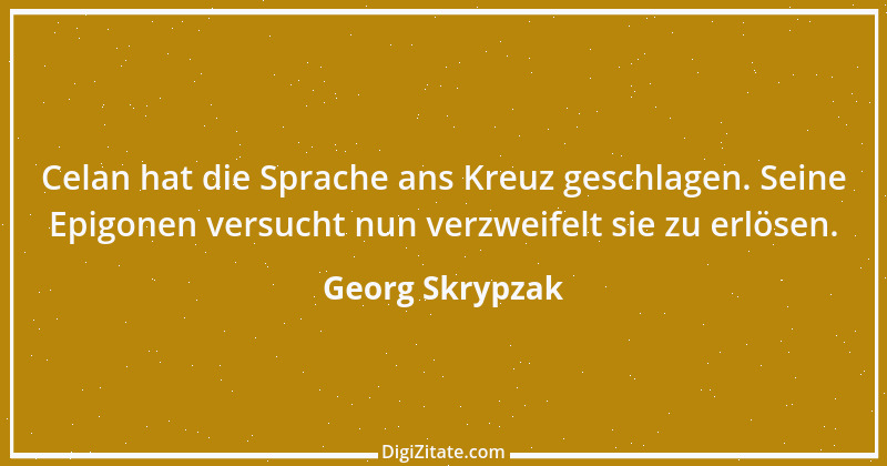 Zitat von Georg Skrypzak 222