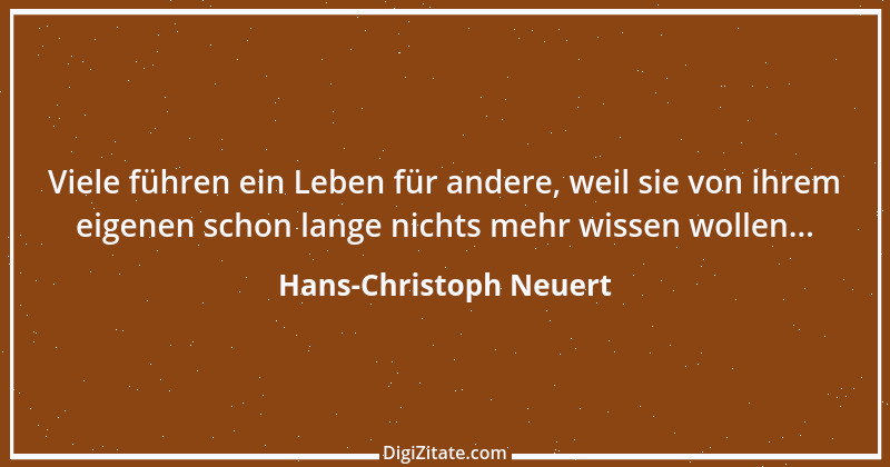 Zitat von Hans-Christoph Neuert 82