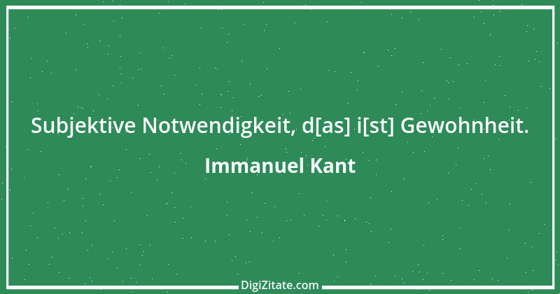 Zitat von Immanuel Kant 579