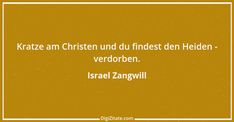 Zitat von Israel Zangwill 3