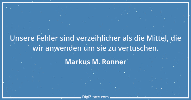 Zitat von Markus M. Ronner 4