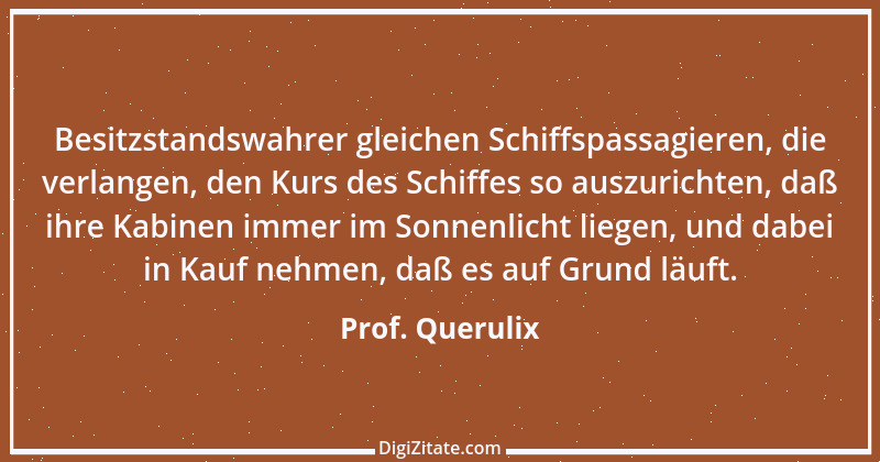 Zitat von Prof. Querulix 380