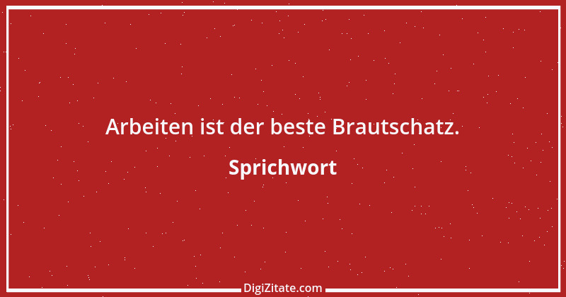 Zitat von Sprichwort 10080