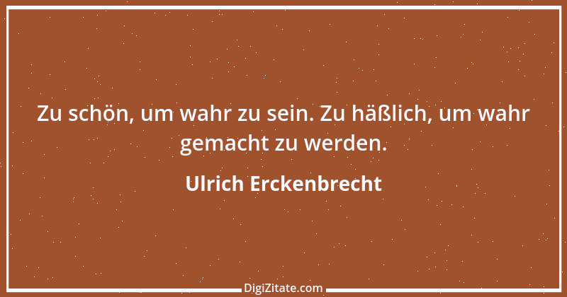 Zitat von Ulrich Erckenbrecht 591