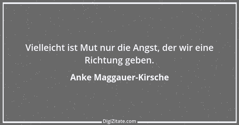 Zitat von Anke Maggauer-Kirsche 386