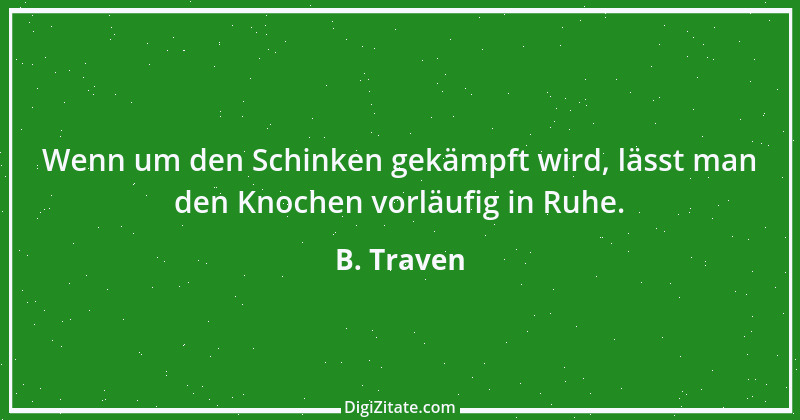 Zitat von B. Traven 186