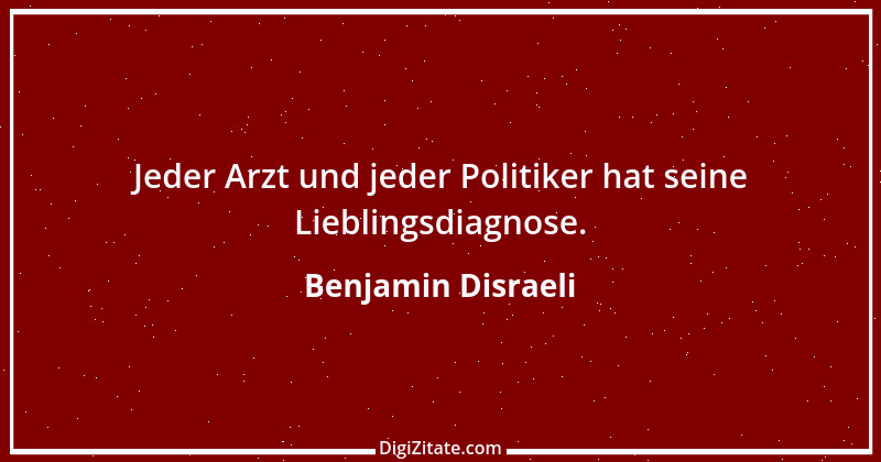 Zitat von Benjamin Disraeli 39