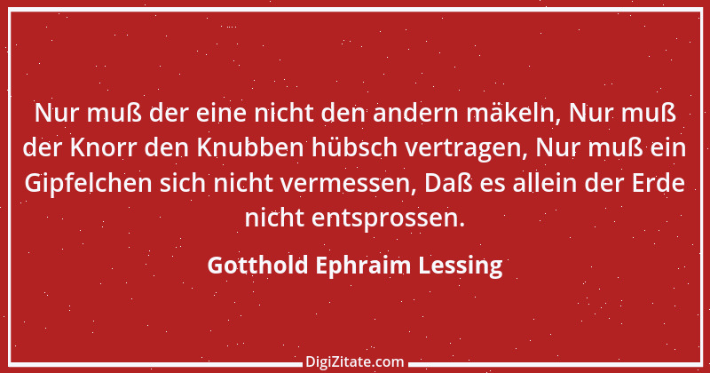 Zitat von Gotthold Ephraim Lessing 11