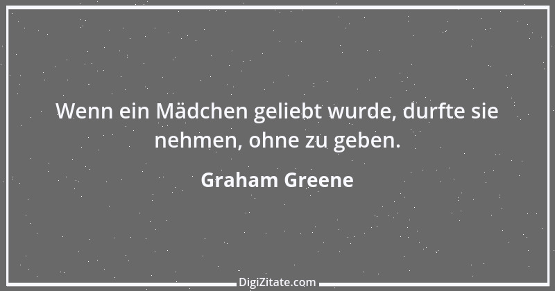 Zitat von Graham Greene 165