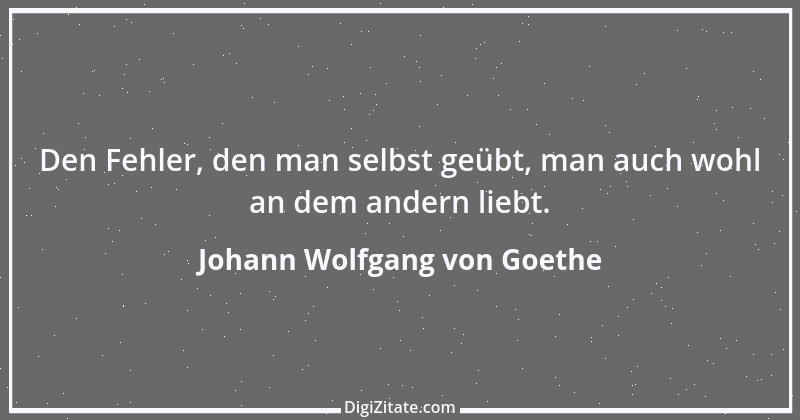 Zitat von Johann Wolfgang von Goethe 3089