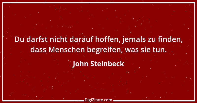 Zitat von John Steinbeck 80