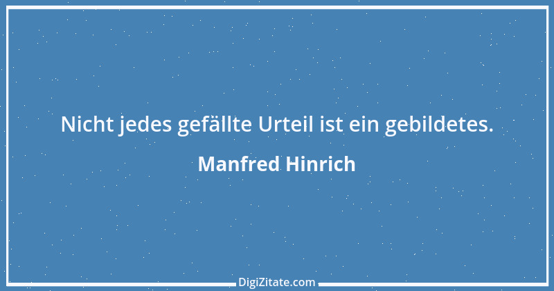 Zitat von Manfred Hinrich 263