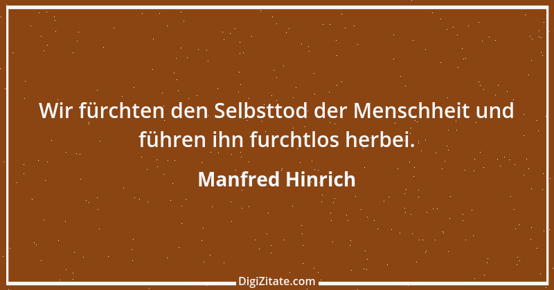 Zitat von Manfred Hinrich 3263