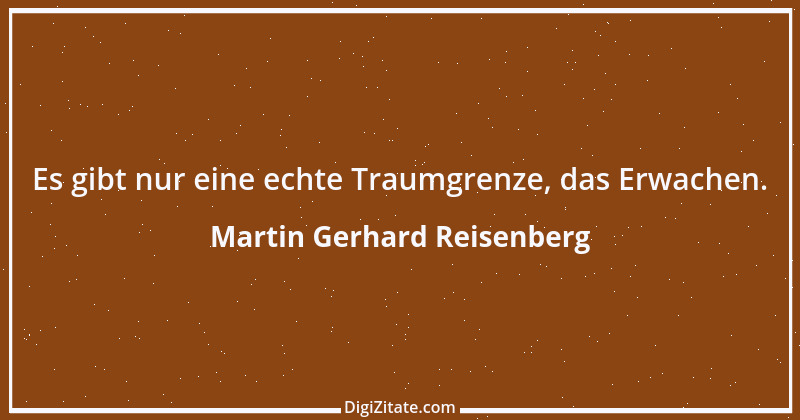 Zitat von Martin Gerhard Reisenberg 1404