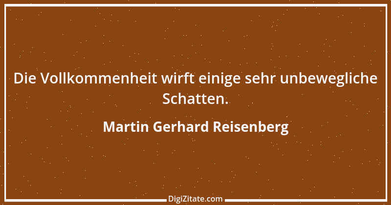 Zitat von Martin Gerhard Reisenberg 2404