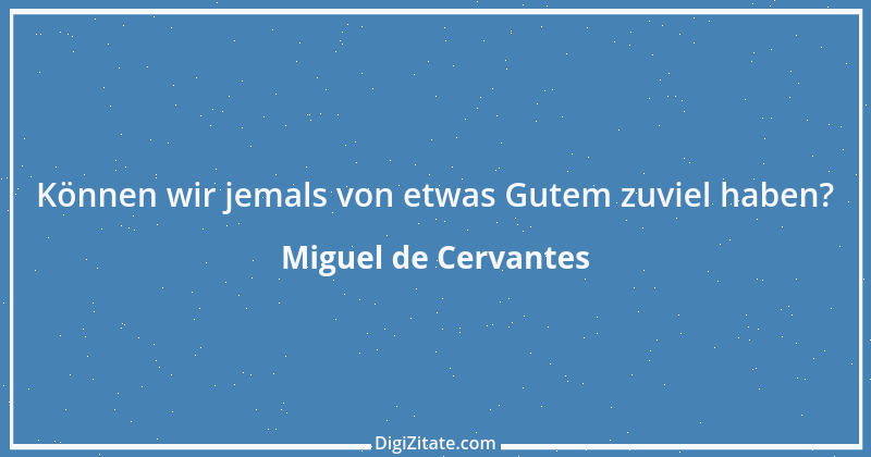 Zitat von Miguel de Cervantes 20