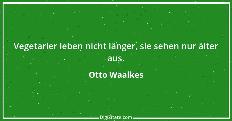 Zitat von Otto Waalkes 9