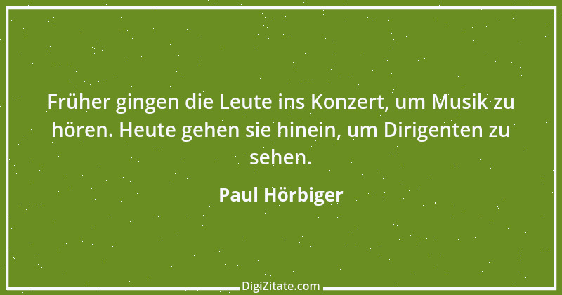 Zitat von Paul Hörbiger 7