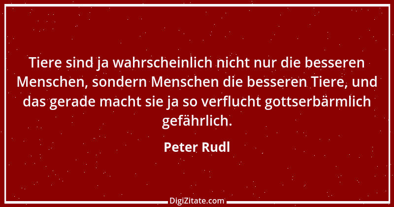 Zitat von Peter Rudl 363