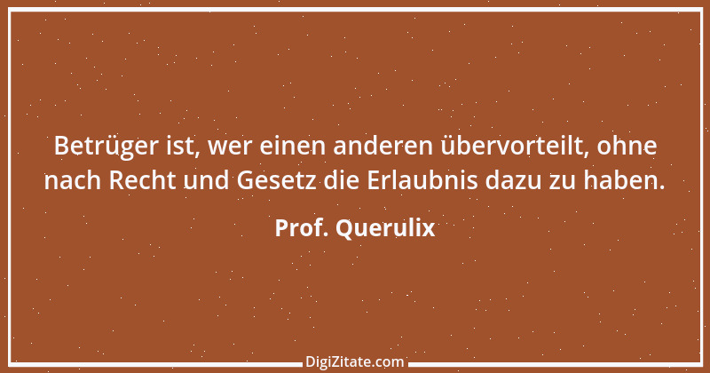 Zitat von Prof. Querulix 381