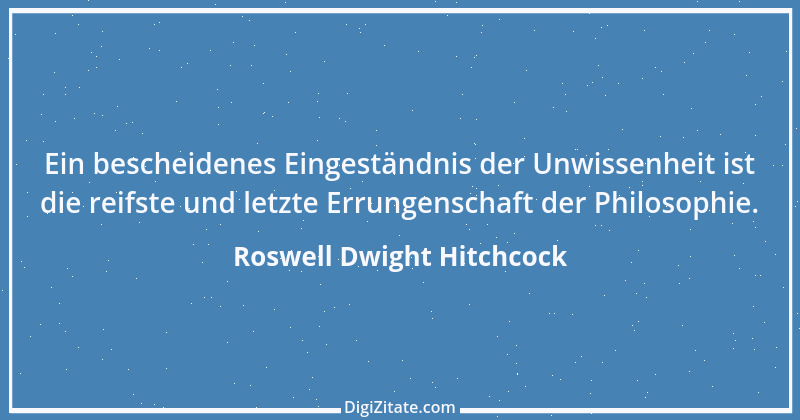 Zitat von Roswell Dwight Hitchcock 1