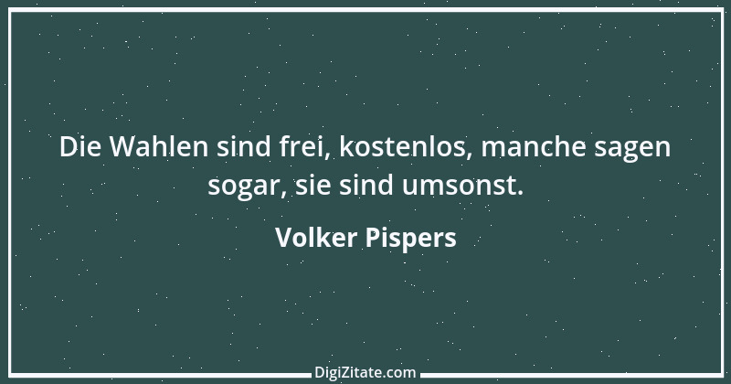 Zitat von Volker Pispers 7