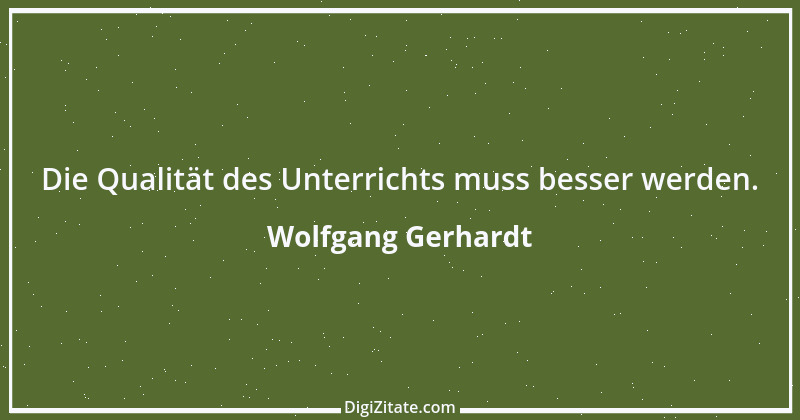 Zitat von Wolfgang Gerhardt 18