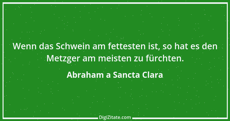 Zitat von Abraham a Sancta Clara 41