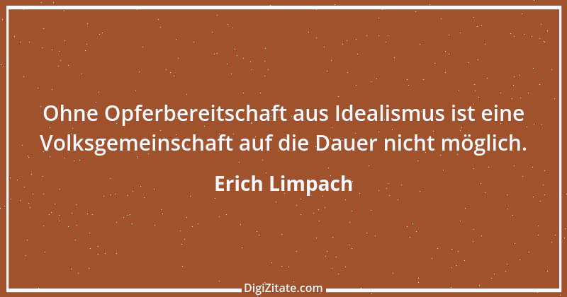 Zitat von Erich Limpach 249