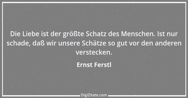 Zitat von Ernst Ferstl 1531