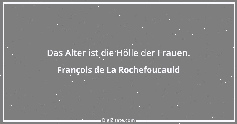 Zitat von François de La Rochefoucauld 3