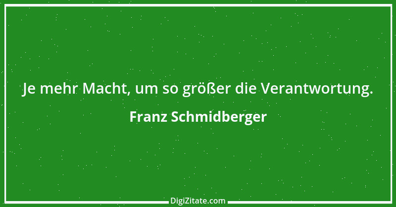 Zitat von Franz Schmidberger 47