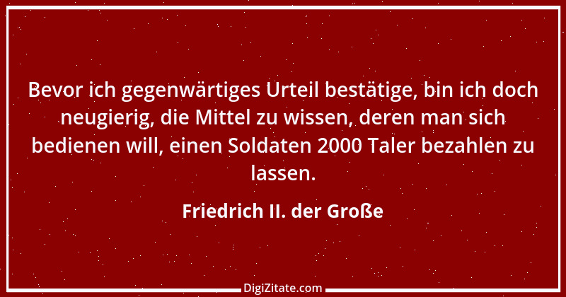 Zitat von Friedrich II. der Große 242