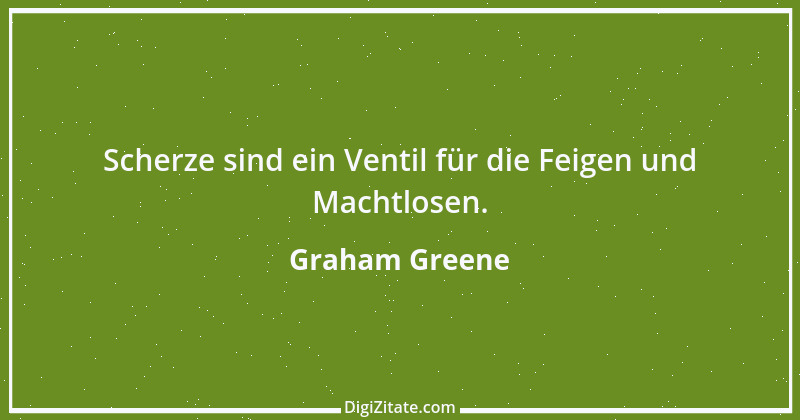 Zitat von Graham Greene 166