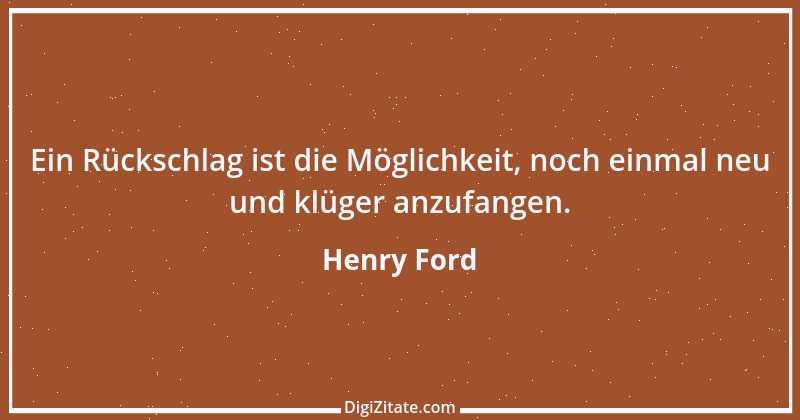 Zitat von Henry Ford 47