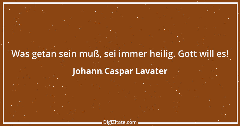 Zitat von Johann Caspar Lavater 60