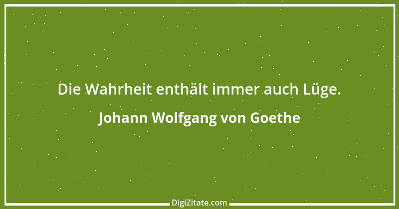 Zitat von Johann Wolfgang von Goethe 90