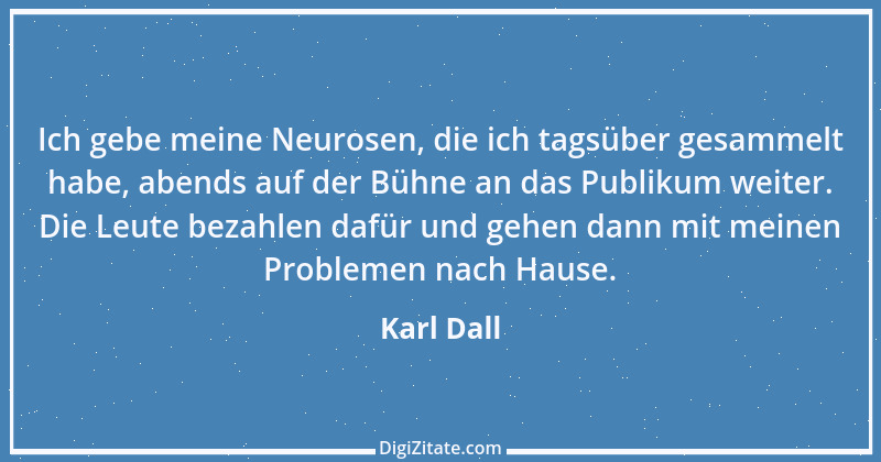 Zitat von Karl Dall 1