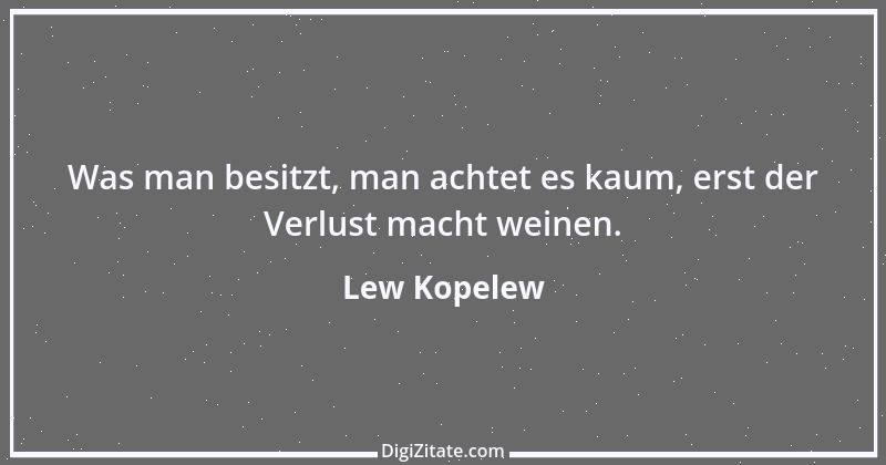 Zitat von Lew Kopelew 7