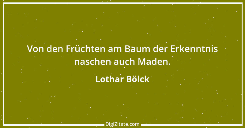 Zitat von Lothar Bölck 6