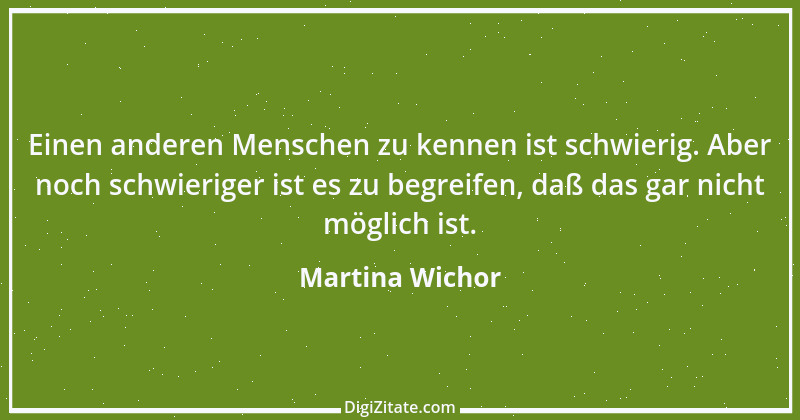 Zitat von Martina Wichor 33