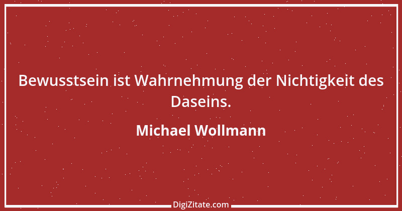 Zitat von Michael Wollmann 130