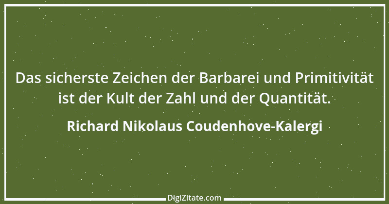 Zitat von Richard Nikolaus Coudenhove-Kalergi 2