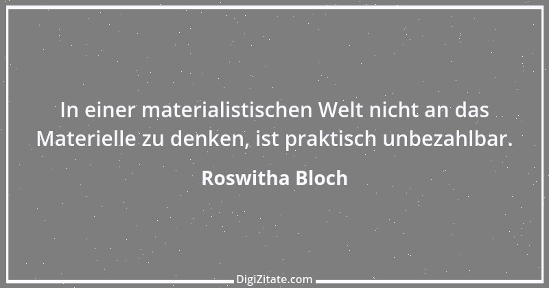 Zitat von Roswitha Bloch 1