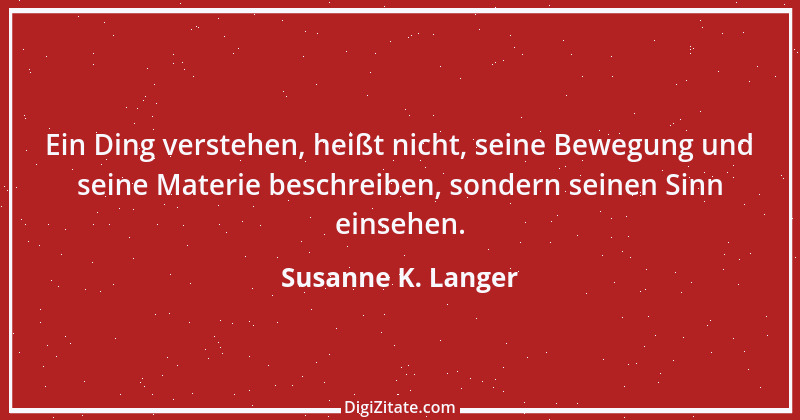 Zitat von Susanne K. Langer 3