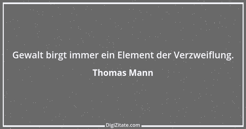 Zitat von Thomas Mann 23