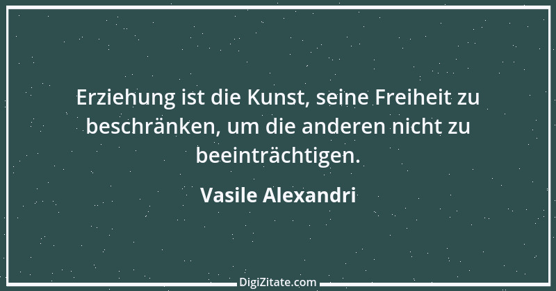 Zitat von Vasile Alexandri 1