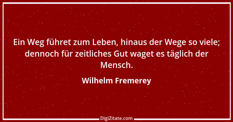 Zitat von Wilhelm Fremerey 2