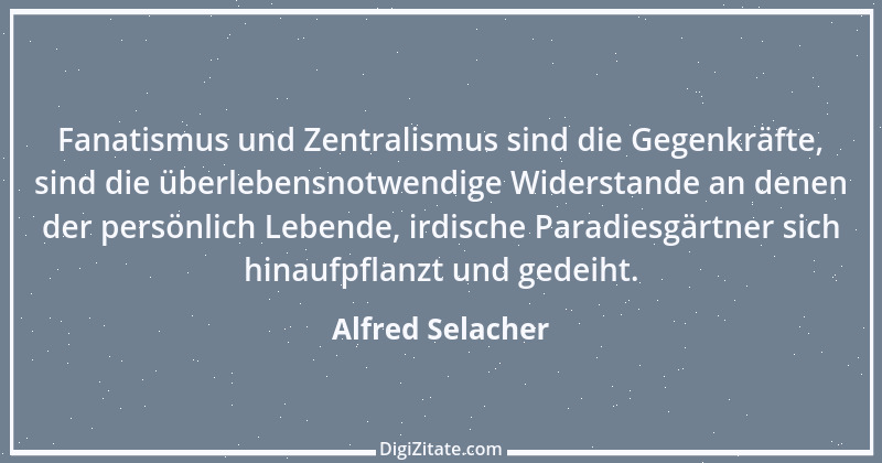 Zitat von Alfred Selacher 415